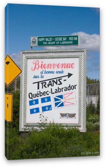 Welcome to the Trans-Quebec-Labrador Highway Fine Art Canvas Print